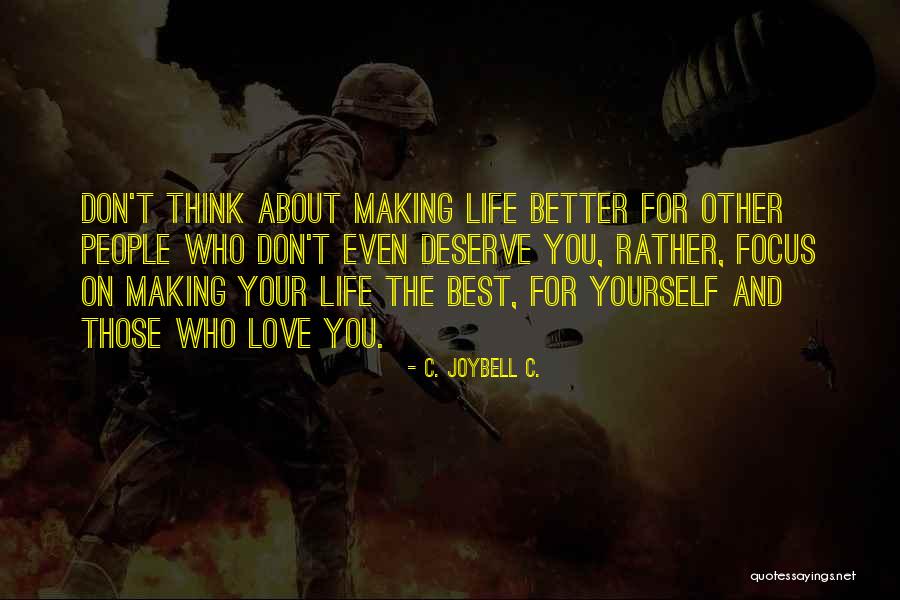 Inspiring Quotes On Life Quotes By C. JoyBell C. Inspiring Quotes On Life Quotes By C. JoyBell C.