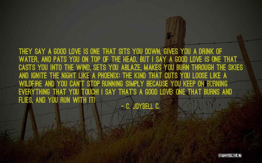 Inspiring Quotes On Life Quotes By C. JoyBell C. Inspiring Quotes On Life Quotes By C. JoyBell C.