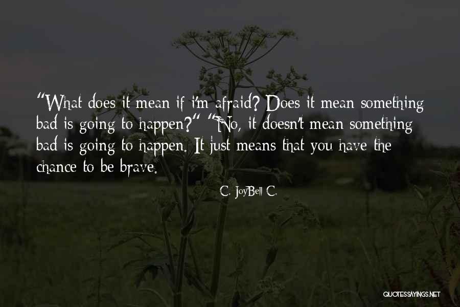 Inspiring Quotes On Life Quotes By C. JoyBell C. Inspiring Quotes On Life Quotes By C. JoyBell C.