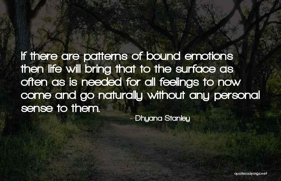 Inspiring Quotes On Life Quotes By Dhyana Stanley Inspiring Quotes On Life Quotes By Dhyana Stanley
