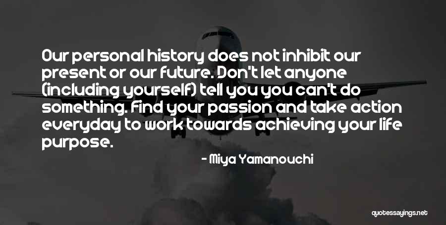 Inspiring Quotes On Life Quotes By Miya Yamanouchi Inspiring Quotes On Life Quotes By Miya Yamanouchi
