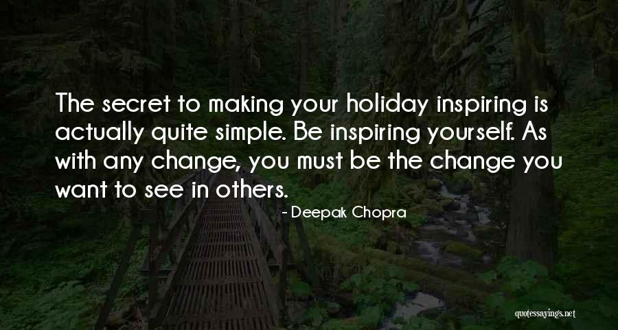 Inspiring Simple Quotes By Deepak Chopra Inspiring Simple Quotes By Deepak Chopra