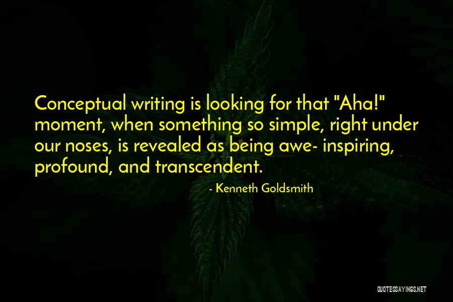 Inspiring Simple Quotes By Kenneth Goldsmith Inspiring Simple Quotes By Kenneth Goldsmith