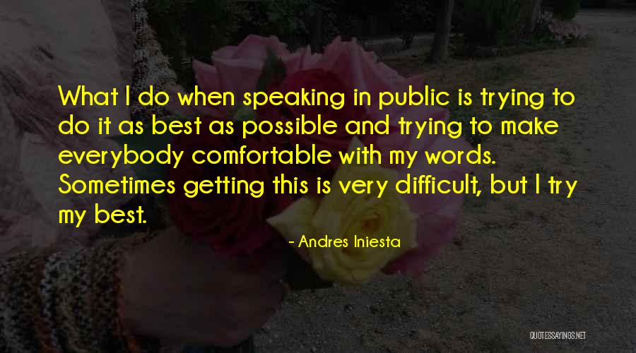 Inspiring Singing Quotes By Andres Iniesta Inspiring Singing Quotes By Andres Iniesta