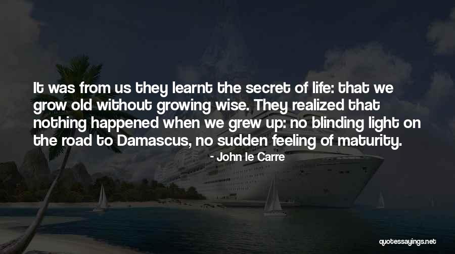 Inspiring Smiles Quotes By John Le Carre Inspiring Smiles Quotes By John Le Carre