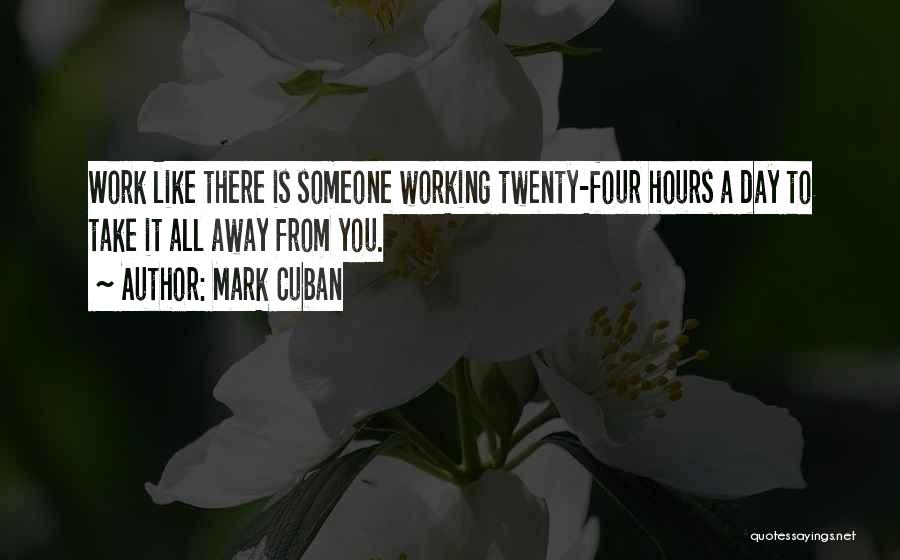 Inspiring Someone Quotes By Mark Cuban