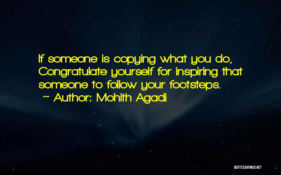 Inspiring Someone Quotes By Mohith Agadi