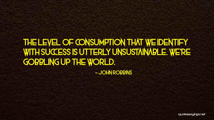 Inspiring Success Quotes By John Robbins Inspiring Success Quotes By John Robbins