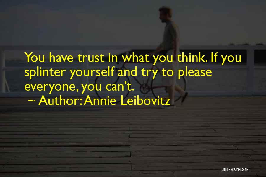 Inspiring Yourself Quotes By Annie Leibovitz