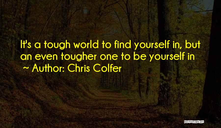 Inspiring Yourself Quotes By Chris Colfer