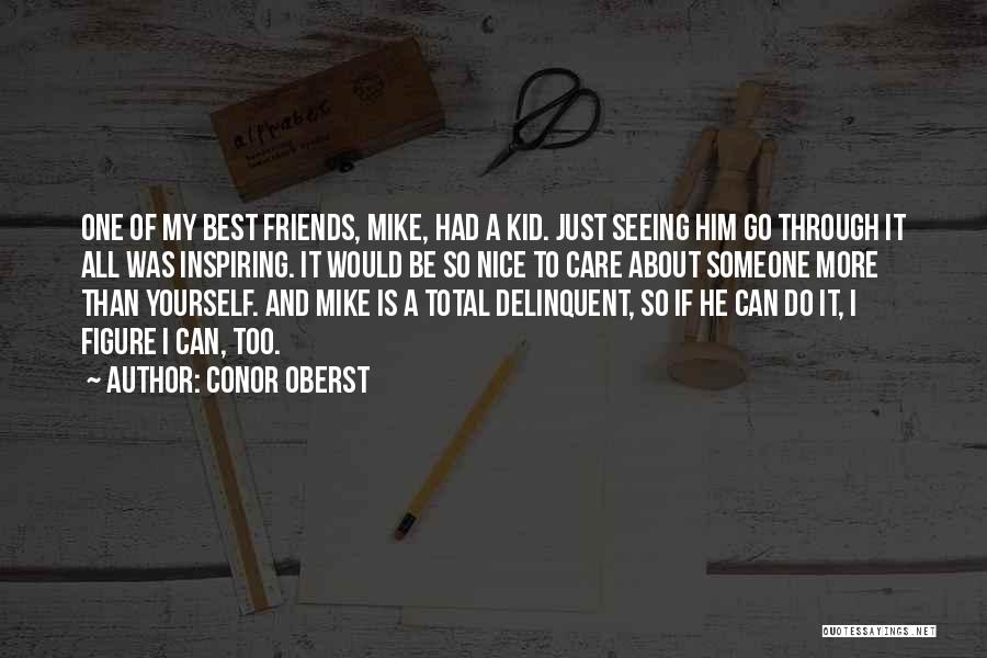 Inspiring Yourself Quotes By Conor Oberst