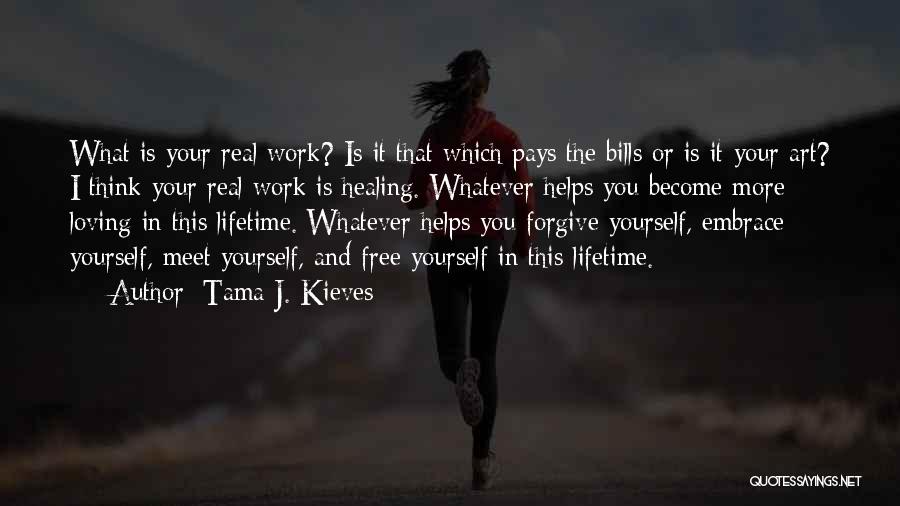Inspiring Yourself Quotes By Tama J. Kieves