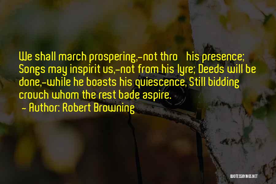 Inspirit Quotes By Robert Browning