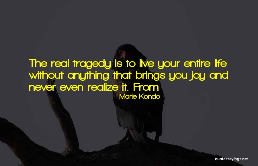 Inspirtation Ya Quotes By Marie Kondo Inspirtation Ya Quotes By Marie Kondo