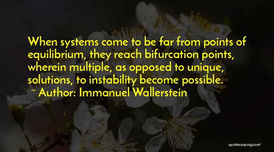 Instability Quotes By Immanuel Wallerstein