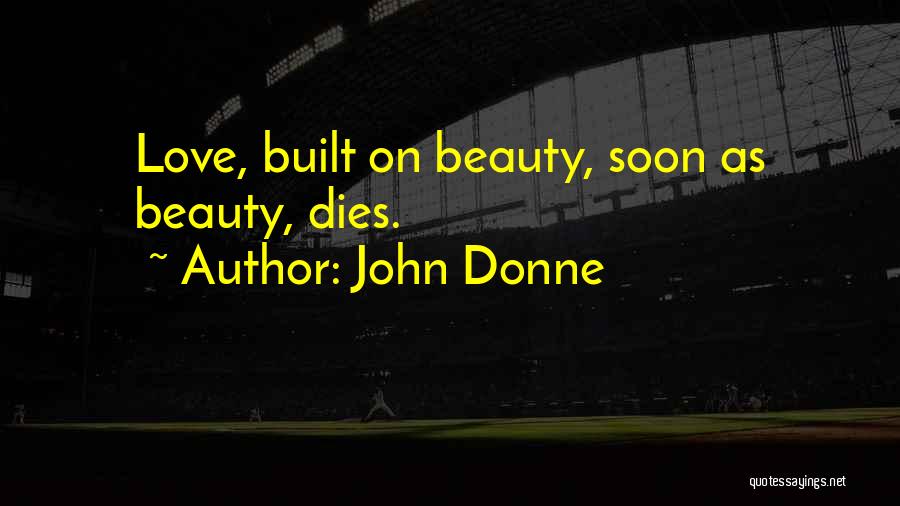 Instability Quotes By John Donne