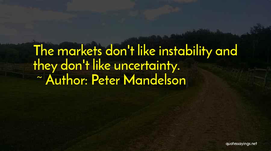 Instability Quotes By Peter Mandelson