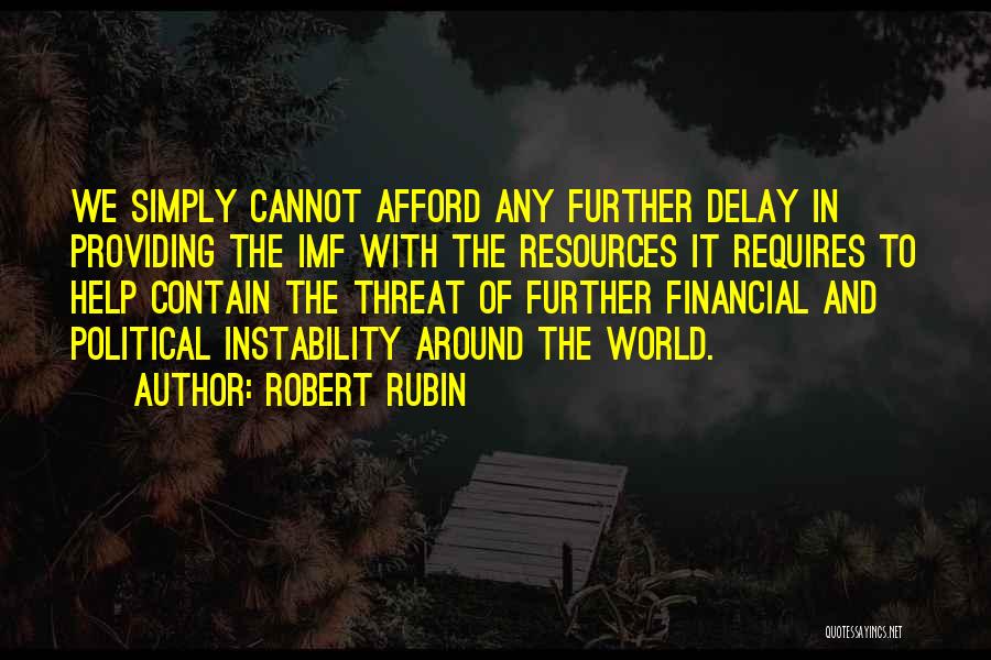 Instability Quotes By Robert Rubin