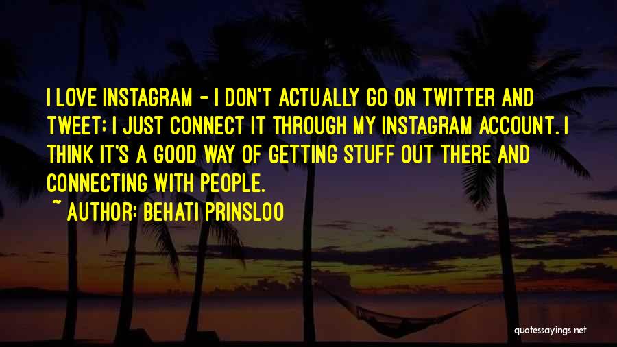 Instagram Account Quotes By Behati Prinsloo