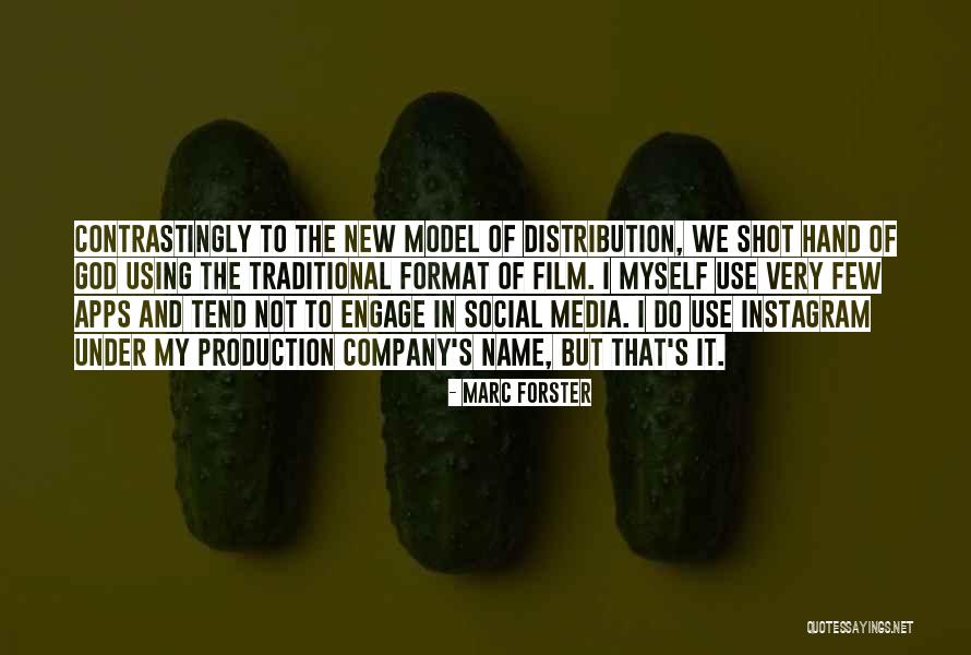 Instagram Apps Quotes By Marc Forster