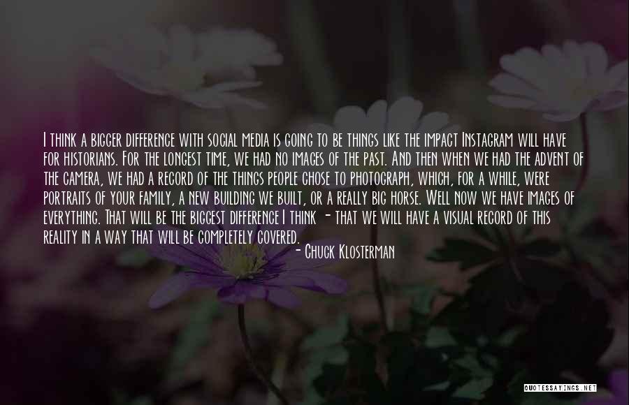 Instagram Family Quotes By Chuck Klosterman Instagram Family Quotes By Chuck Klosterman