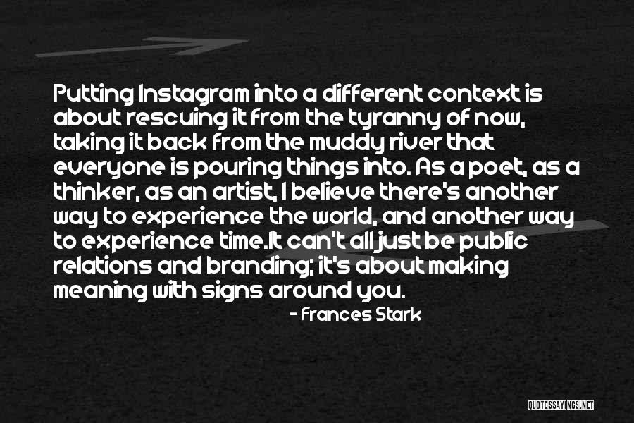 Instagram Public Quotes By Frances Stark Instagram Public Quotes By Frances Stark