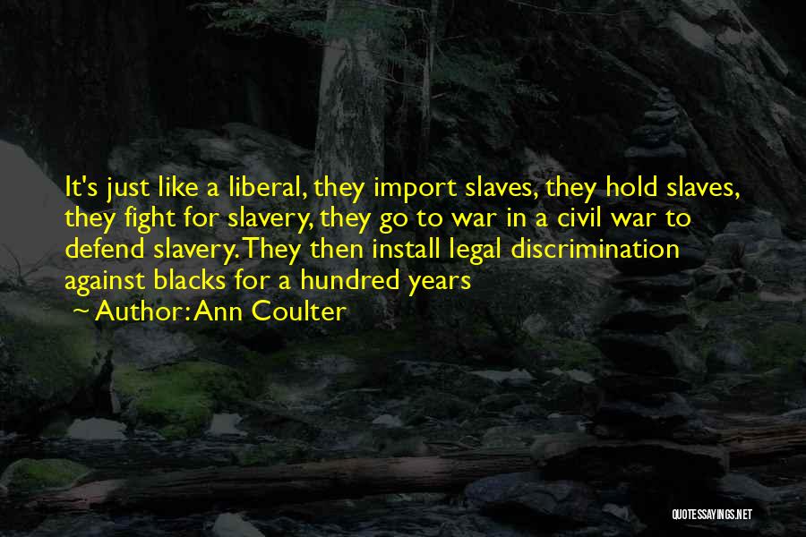 Install Quotes By Ann Coulter