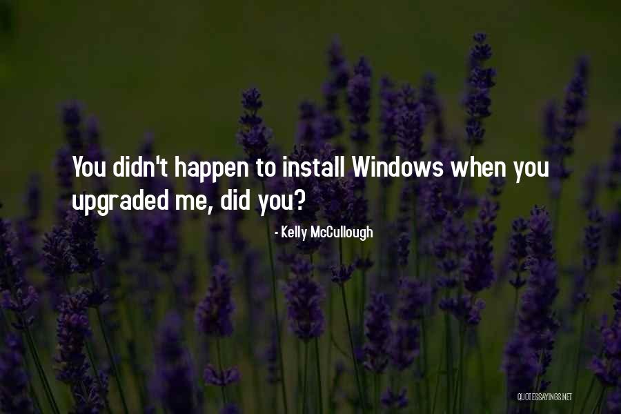 Install Windows Quotes By Kelly McCullough Install Windows Quotes By Kelly McCullough
