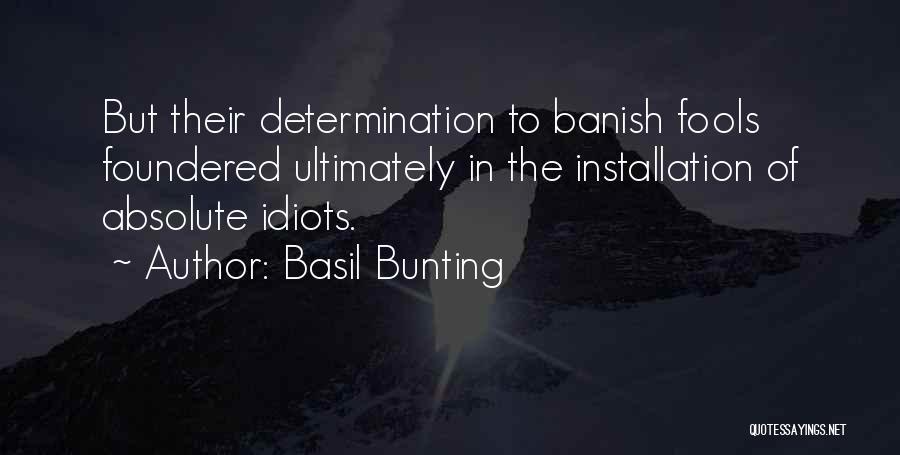 Installation Quotes By Basil Bunting