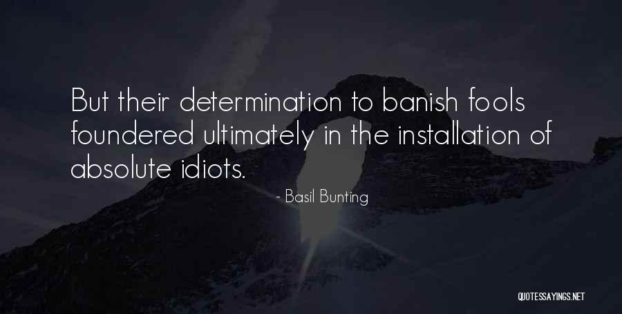 Installation Quotes By Basil Bunting Installation Quotes By Basil Bunting