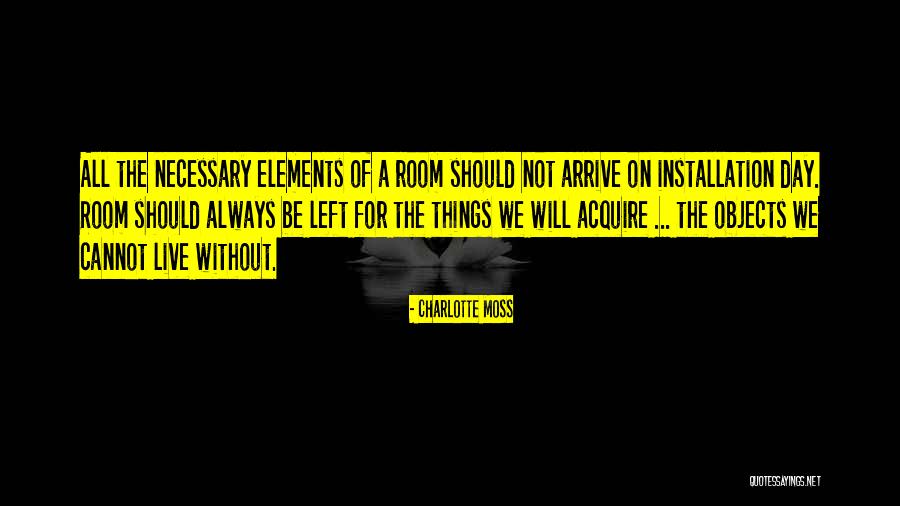Installation Quotes By Charlotte Moss Installation Quotes By Charlotte Moss