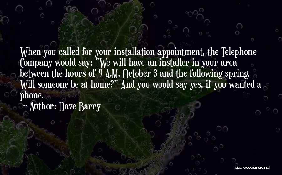 Installation Quotes By Dave Barry