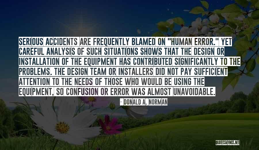 Installation Quotes By Donald A. Norman Installation Quotes By Donald A. Norman