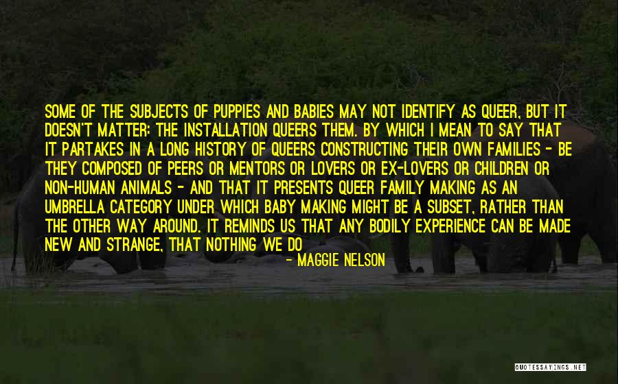 Installation Quotes By Maggie Nelson