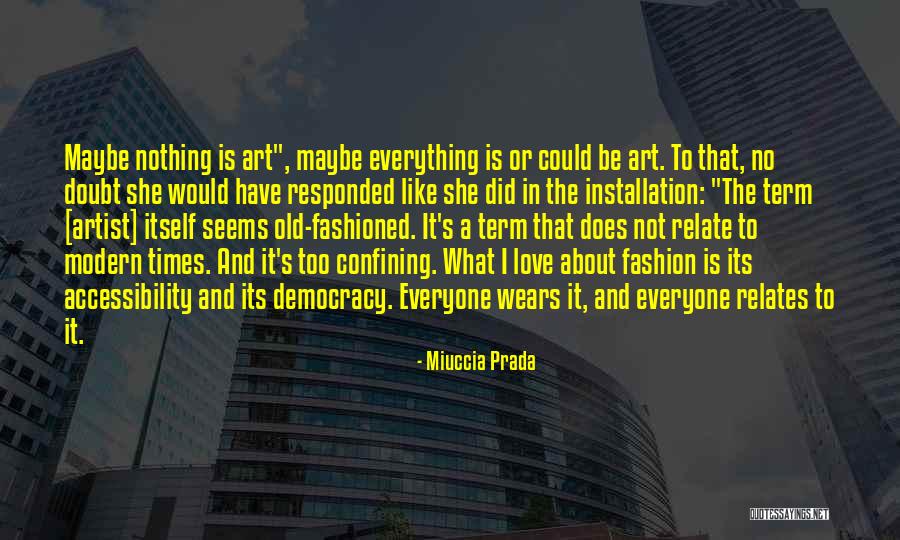 Installation Quotes By Miuccia Prada