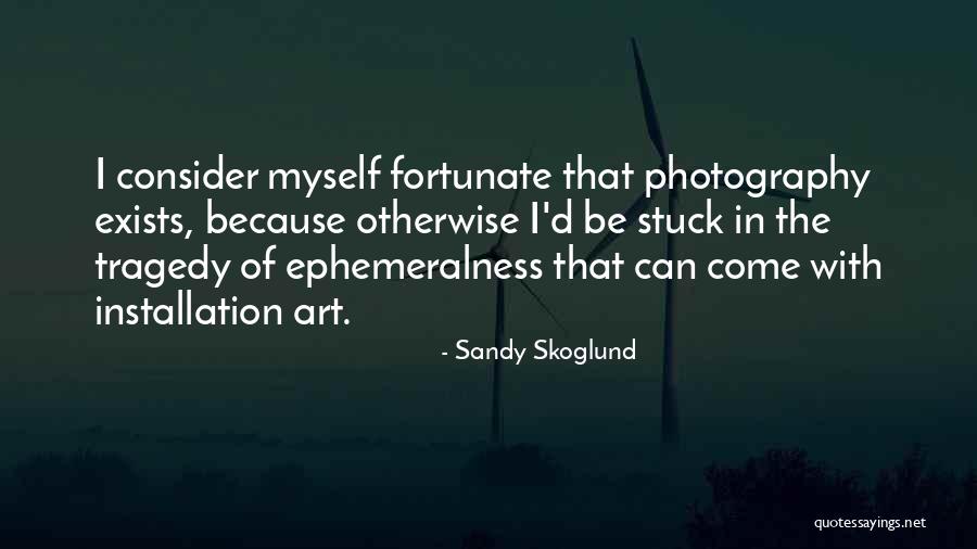 Installation Quotes By Sandy Skoglund