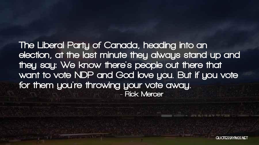Instance Method Quotes By Rick Mercer Instance Method Quotes By Rick Mercer