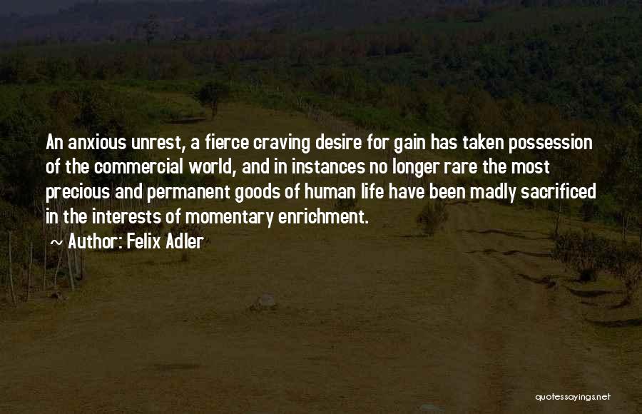 Instances In Life Quotes By Felix Adler