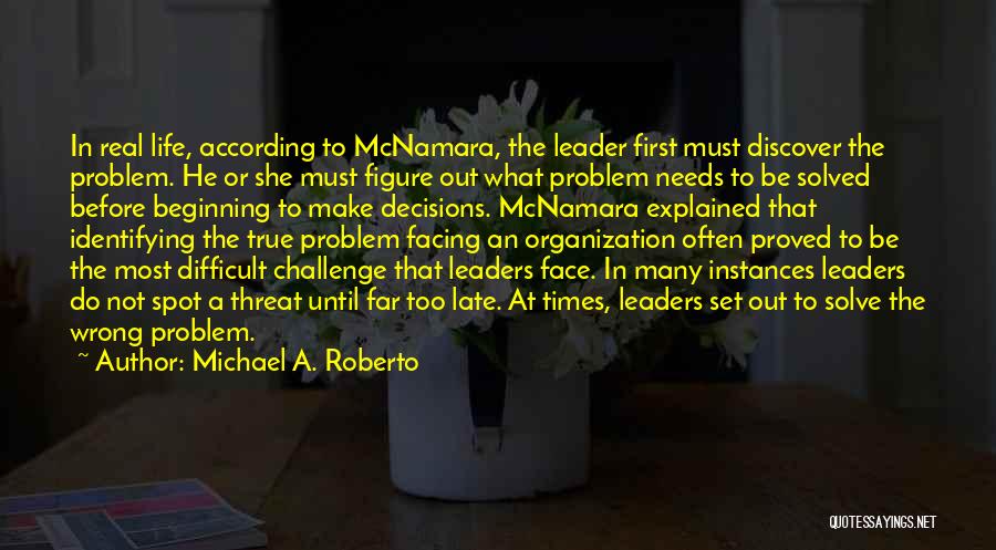 Instances In Life Quotes By Michael A. Roberto