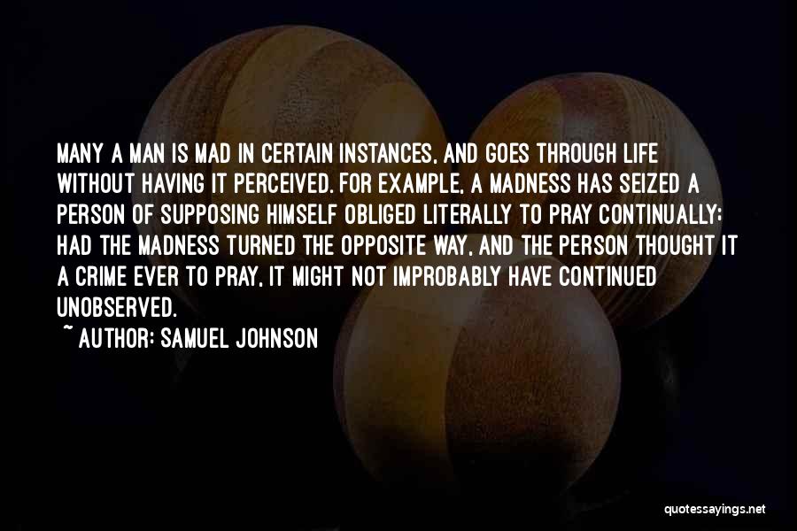 Instances In Life Quotes By Samuel Johnson