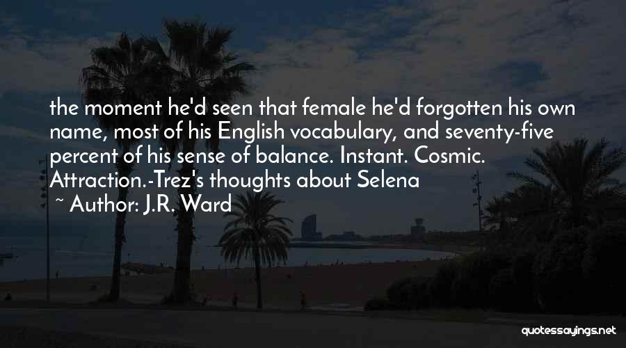 Instant Attraction Quotes By J.R. Ward