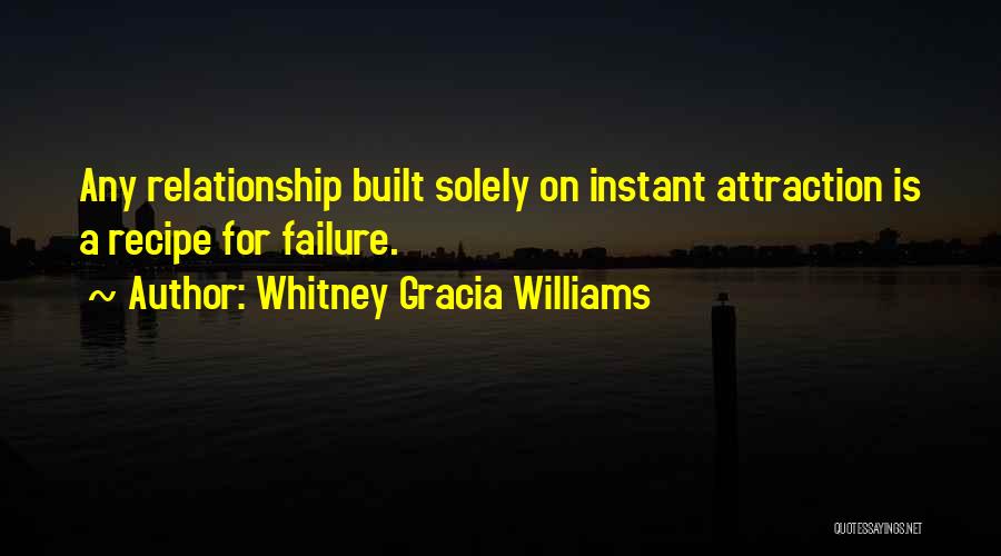 Instant Attraction Quotes By Whitney Gracia Williams