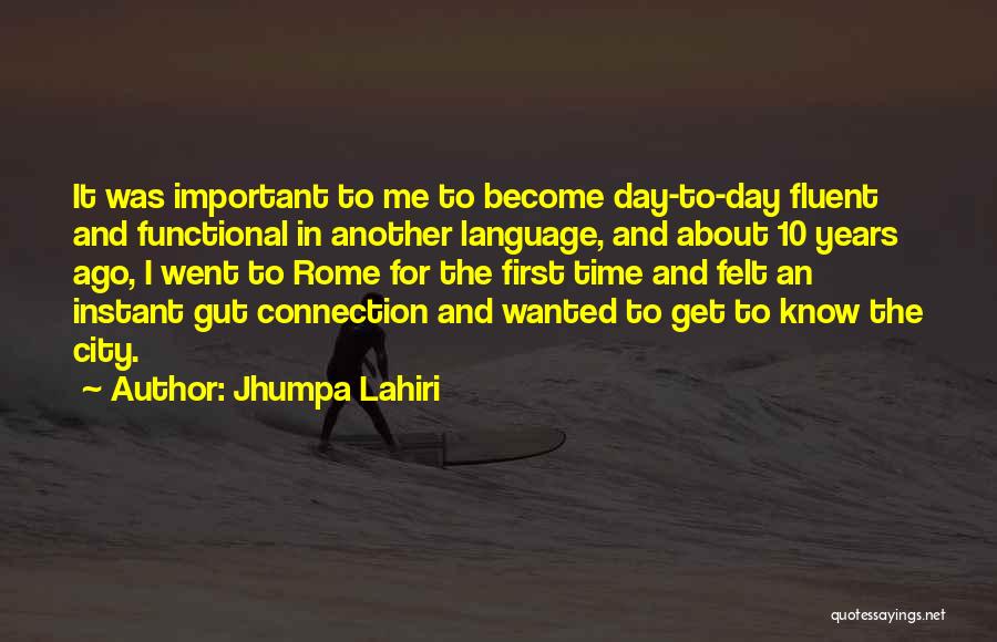 Instant Connection Quotes By Jhumpa Lahiri