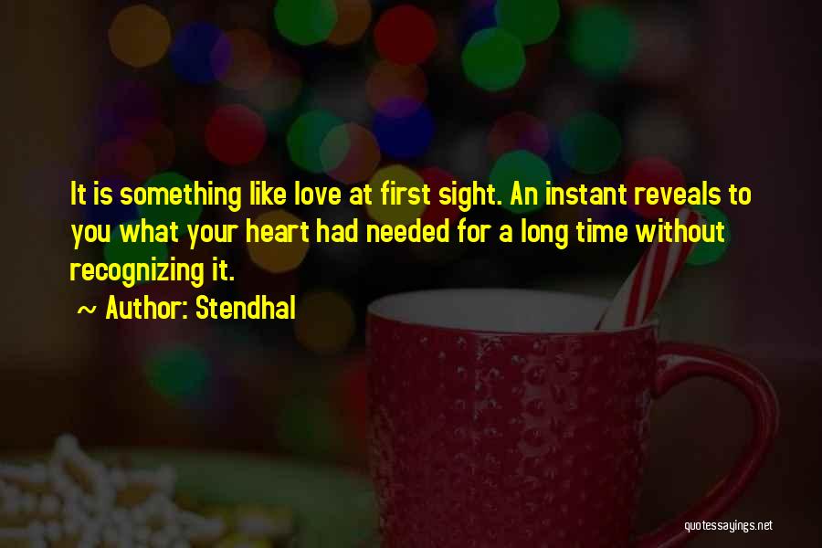 Instant Love Quotes By Stendhal
