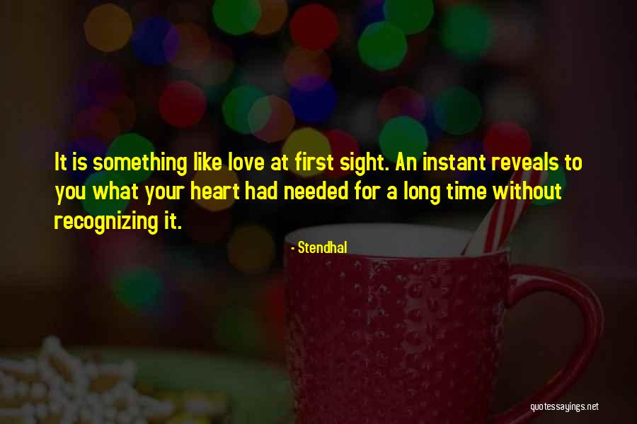 Instant Love Quotes By Stendhal