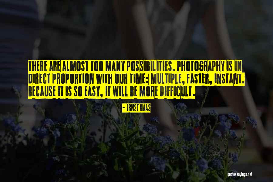 Instant Photography Quotes By Ernst Haas