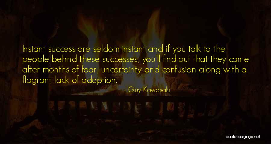 Instant Success Quotes By Guy Kawasaki