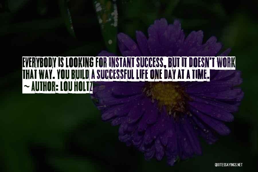Instant Success Quotes By Lou Holtz