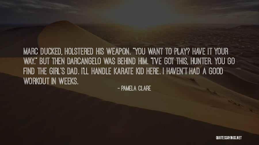 Instantaneously Thesaurus Quotes By Pamela Clare Instantaneously Thesaurus Quotes By Pamela Clare