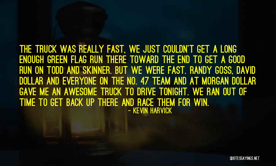 Instante Judecatoresti Quotes By Kevin Harvick Instante Judecatoresti Quotes By Kevin Harvick